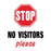 Πινακίδα σήμανσης αυτοκόλλητη STOP NO VISITORS PLEASE για τζάμια